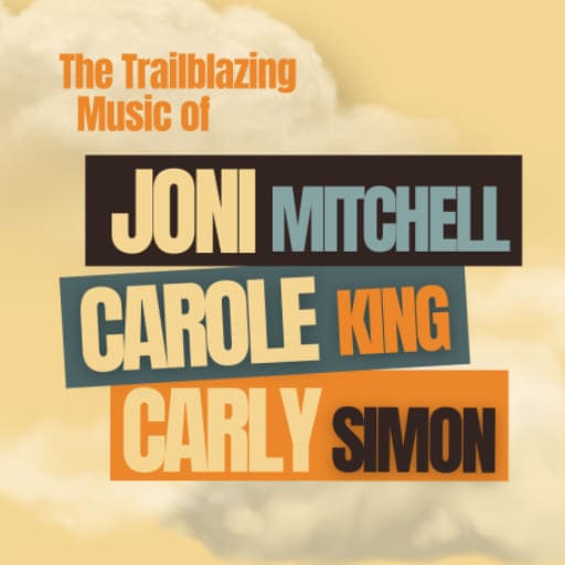 The Trailblazing Music Of Joni Mitchell, Carole King And Carly Simon Concerts in Oklahoma City